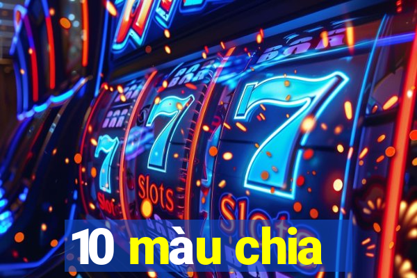 10 màu chia