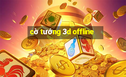 cờ tướng 3d offline