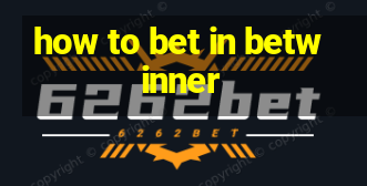 how to bet in betwinner