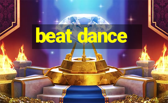 beat dance