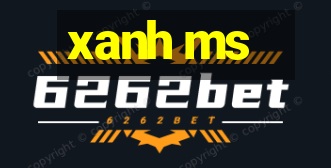 xanh ms