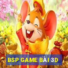 BSP GAME BÀI 3D