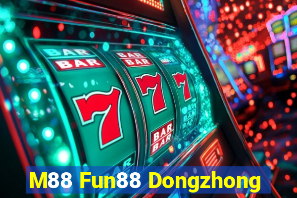 M88 Fun88 Dongzhong