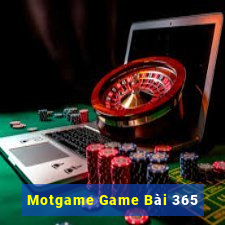 Motgame Game Bài 365