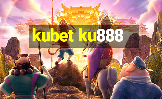 kubet ku888