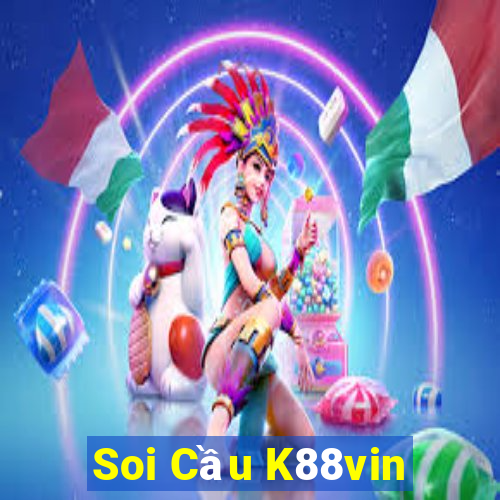 Soi Cầu K88vin