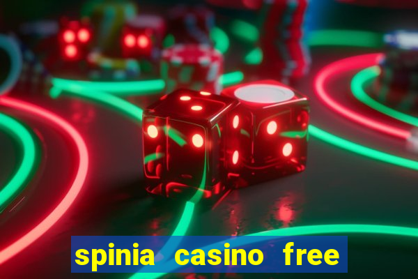 spinia casino free spins 44