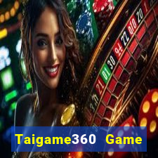 Taigame360 Game Bài 2022