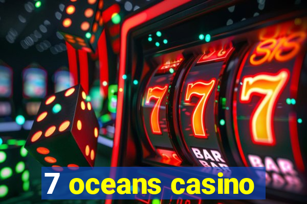 7 oceans casino