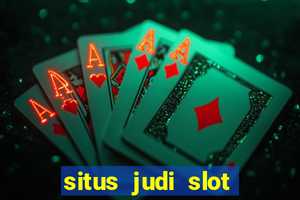 situs judi slot online terpercaya 2024