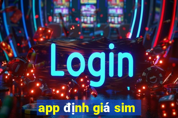 app định giá sim