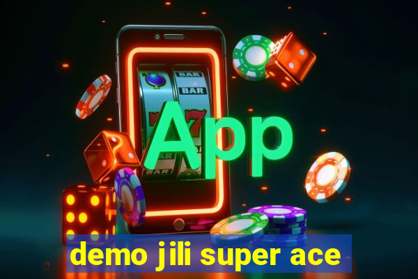 demo jili super ace