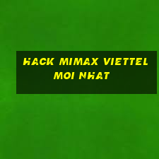 hack mimax viettel moi nhat