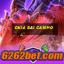 chia bài casino