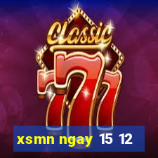 xsmn ngay 15 12