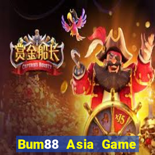 Bum88 Asia Game Bài 247