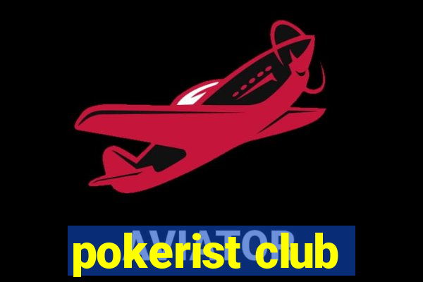 pokerist club