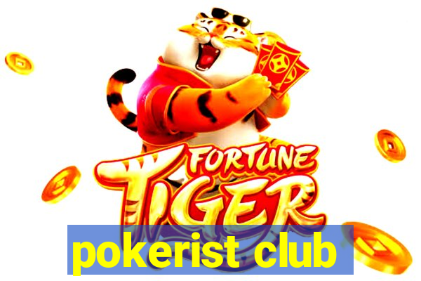 pokerist club