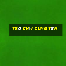 trò chơi cung tên