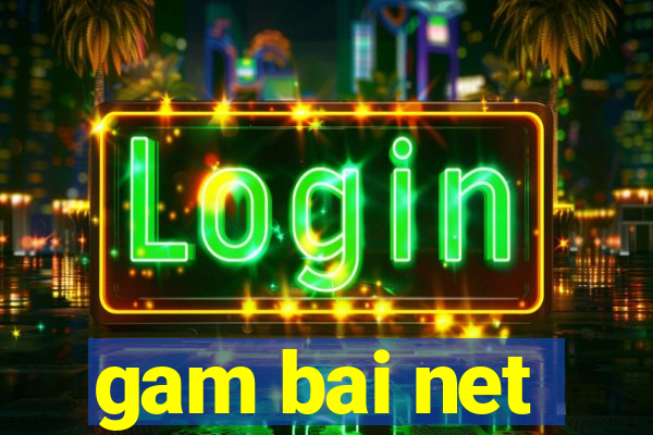 gam bai net