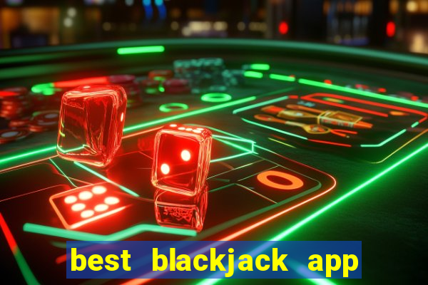 best blackjack app no money