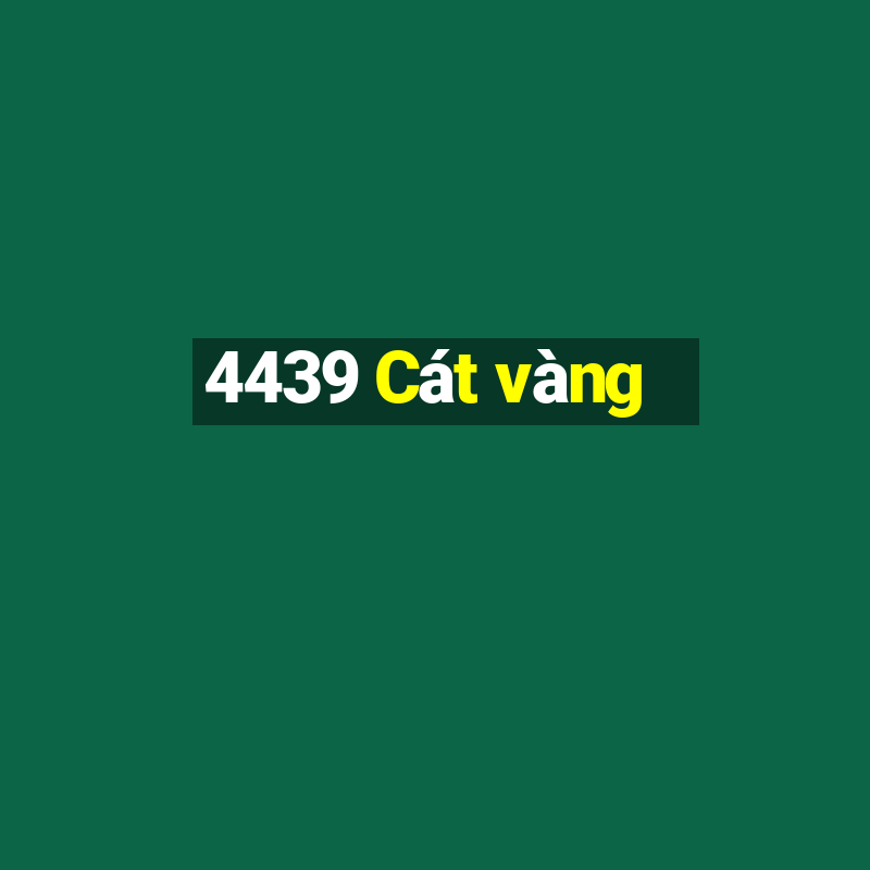 4439 Cát vàng