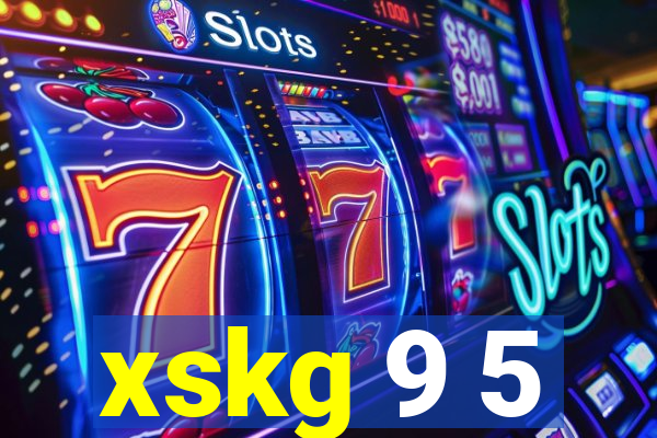 xskg 9 5