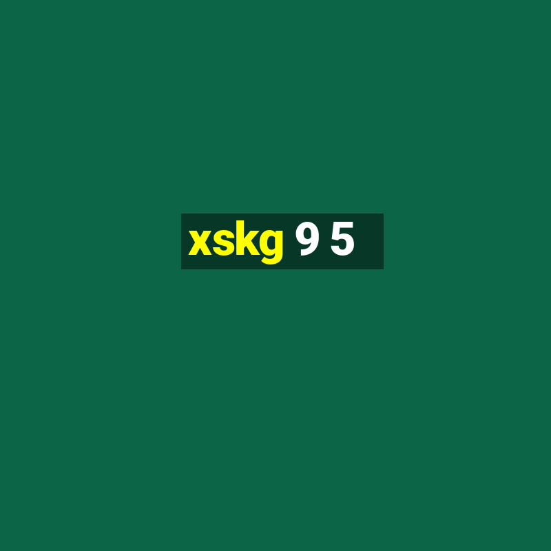 xskg 9 5