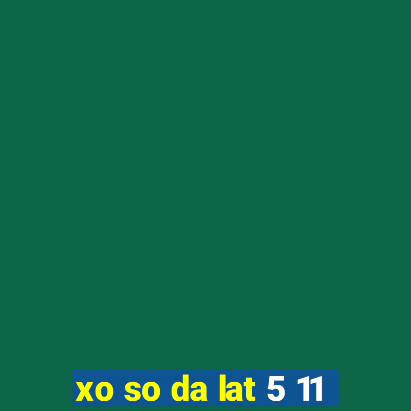 xo so da lat 5 11