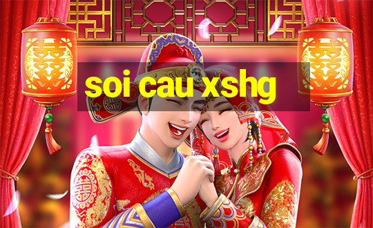 soi cau xshg