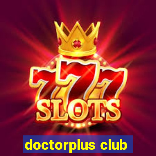 doctorplus club