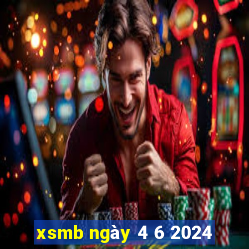 xsmb ngày 4 6 2024