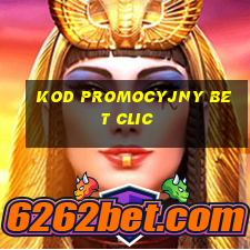 kod promocyjny bet clic