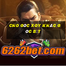 cho góc xoy khác góc bẹt