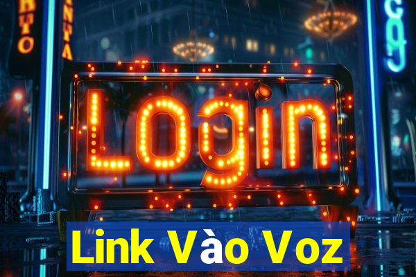 Link Vào Voz