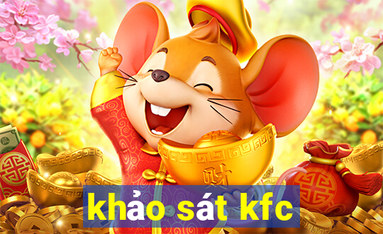 khảo sát kfc