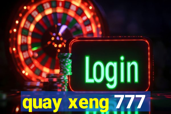 quay xeng 777