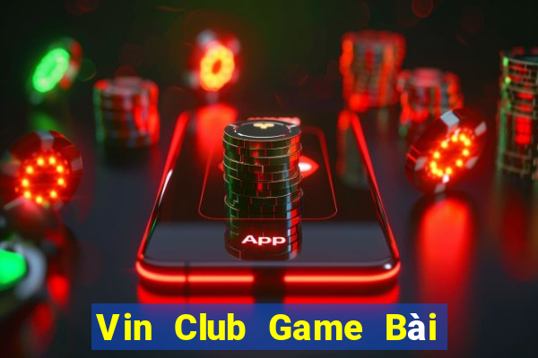 Vin Club Game Bài 52 Club