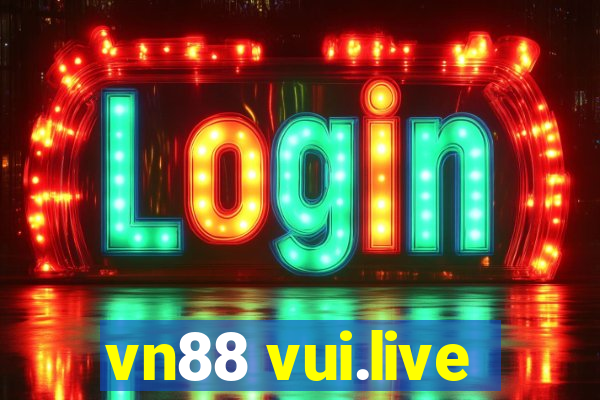 vn88 vui.live