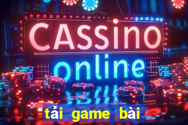 tải game bài thiên địa hội