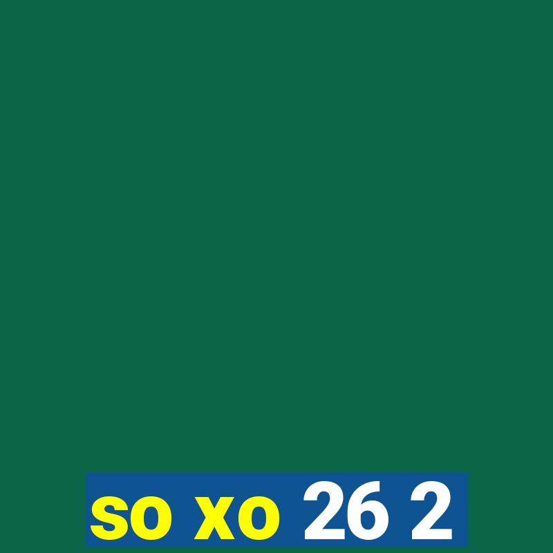 so xo 26 2