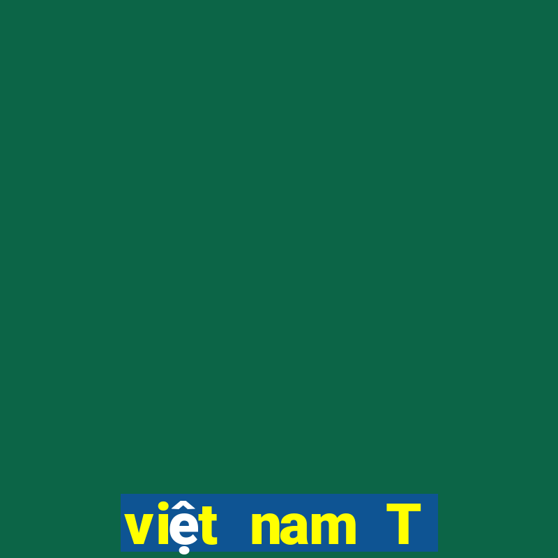 việt nam T thực trực tuyến