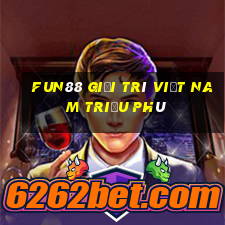 Fun88 giải trí Việt nam Triệu phú