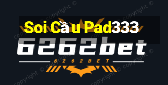 Soi Cầu Pad333