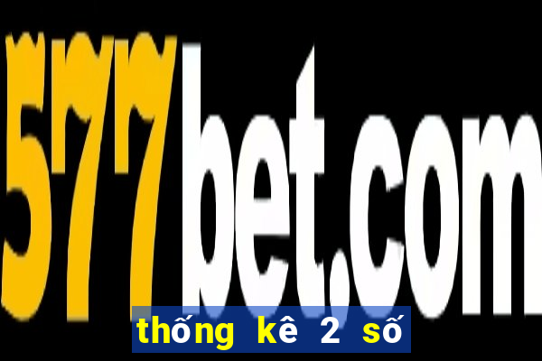 thống kê 2 số cuối giải đặc biệt theo năm