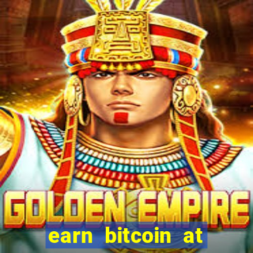 earn bitcoin at the casino