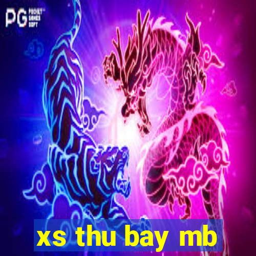 xs thu bay mb