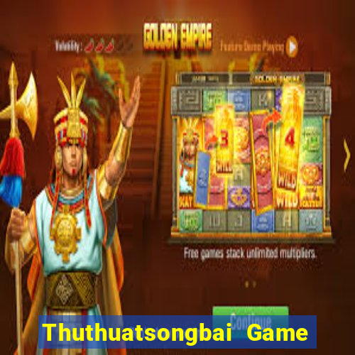 Thuthuatsongbai Game Bài 3 Cây Online