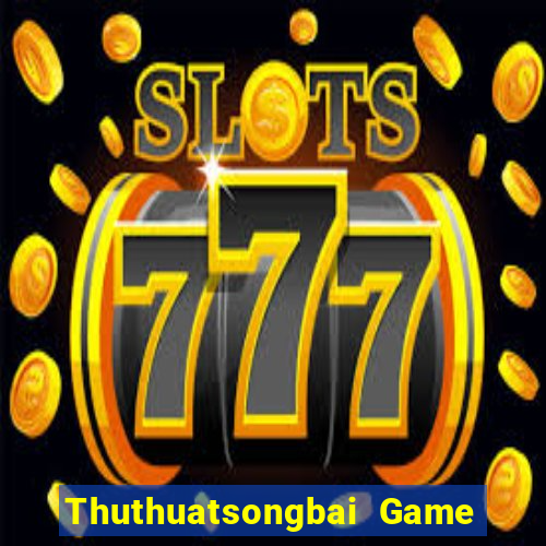 Thuthuatsongbai Game Bài 3 Cây Online