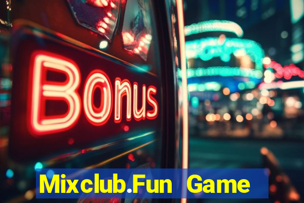 Mixclub.Fun Game Bài Giải Trí